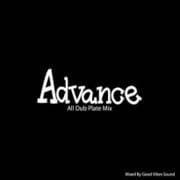 Advance -All Dub Plate Mix-