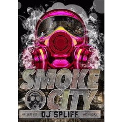 DJスプリッフ／Smoke City [DVD]