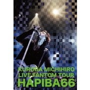 LIVE FANTOM TOUR Final HAPIBA66 2014