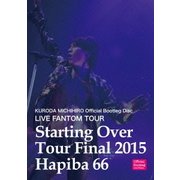 LIVE FANTOM TOUR Starting Over Final HAPIBA66 2015