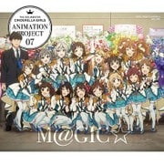 THE IDOLM@STER CINDERELLA GIRLS ANIMATION PROJECT 2nd Season 07 M@GIC☆