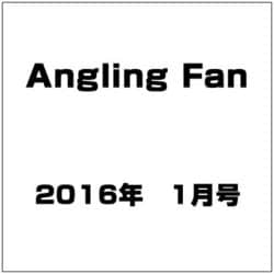 Angling Fan (アングリング ファン) 2016年 01月号 [雑誌]