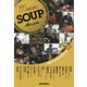 MUSIC SOUP-45r.p.m.-(revolution per man)―あの人の人生を形作った45曲 [単行本]