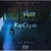 THE MIX TAPE VOLUME #2 Rap City 2015