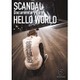 SCANDAL／SCANDAL "Documentary film 「HELLO WORLD」" [Blu-ray Disc]