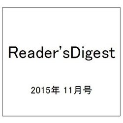 Reader'sDigest 2015年 11月号 [雑誌]