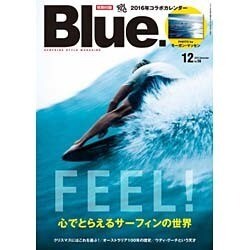 Blue. (ブルー) 2015年 12月号 No.56 [雑誌]