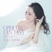 OPERATIC FANTASY ~The 15th Anniversary Best Selection~