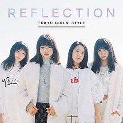東京女子流／REFLECTION