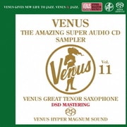 ヴィーナス・アメイジングSACD スーパー・サンプラー Vol.11 ～ヴィーナス・グレイト・テナー・サックス編