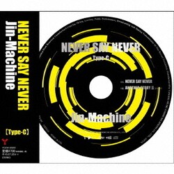 Jin-Machine／NEVER SAY NEVER