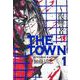 ＴＨＥ ＴＯＷＮ ～復讐者～ 1(ハルタコミックス) [コミック]