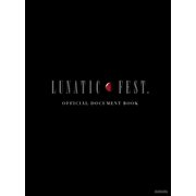 LUNATIC FEST. OFFICIAL DOCUMENT BOOK [ムックその他]