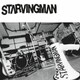 STARVINGMAN／NO STARVINGMAN