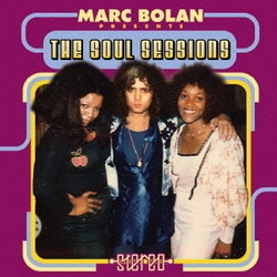 Marc,Gloria & Pat／マーク・ボラン・プレゼンツ ザ・ソウル・セッションズ