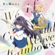 fhana／虹を編めたら (TVアニメ『ハルチカ～ハルタとチカは青春する～』オープニングテーマ)