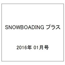 SNOWBOADING (スノーボーディング) プラス 2016年 01月号 01 [雑誌]