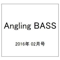 Angling BASS 2016年 02月号 [雑誌]