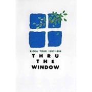 K.ODA TOUR 1997-1998 THRU THE WINDOW