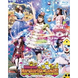 戸松遥／戸松遥 3rd Live Tour 2015"Welcome!Harukarisk*Land!!!" [Blu-ray Disc]
