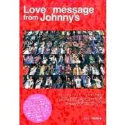 LOVEメッセージfromジャニーズ―メンバーからファンへ…心に響く言葉たち [単行本]