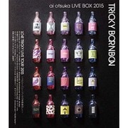 ai otsuka LIVE BOX 2015～TRiCKY BORNBON～