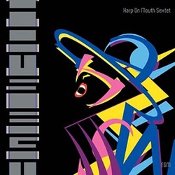 Harp On Mouth Sextet／EGM