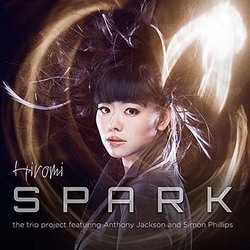 上原ひろみザ・トリオ・プロジェクト feat.アンソニー・ジャクソン&サイモン・フィリップス／SPARK