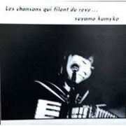 Les chansons qui filent du reve...