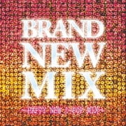 BRAND NEW MIX~HAPPY NEW J-POP MIX~