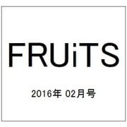 FRUiTS (フルーツ) 2016年 02月号 [雑誌]