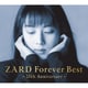 ZARD／ZARD Forever Best～25th Anniversary～
