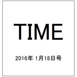 TIME(タイム) 2016年 1/18号 [雑誌]