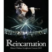 Minori Chihara Symphonic Concert 2015 Reincarnation