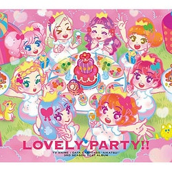 AIKATSU☆STARS!／TVアニメ/データカードダス『アイカツ!』3rdシーズン ベストアルバム Lovely Party!!