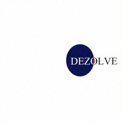 DEZOLVE／DEZOLVE
