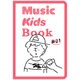 Music Kids Book #1 [単行本]