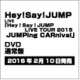 Hey! Say! JUMP／Hey! Say! JUMP LIVE TOUR 2015 JUMPing CARnival [DVD]