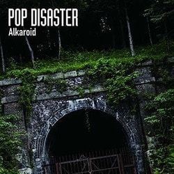 POP DISASTER／Alkaroid