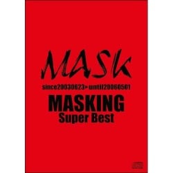 MASK／MASKING Super Best