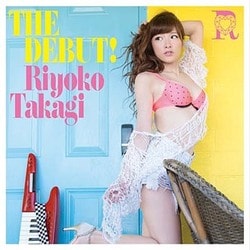 高木里代子／THE DEBUT!