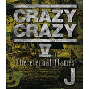 CRAZY CRAZY Ⅴ -The eternal flames-