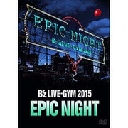 B'z LIVE-GYM 2015 -EPIC NIGHT-