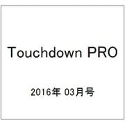 Touchdown PRO (タッチダウン プロ) 2016年 03月号 [雑誌]