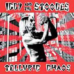 イギー&ザ・ストゥージズ／TELLURIC CHAOS