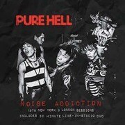 NOISE ADDICTION - 1978 NEW YORK & LONDON SESSIONS