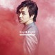 三浦大知／Cry & Fight