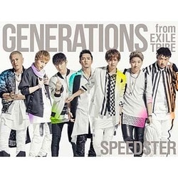GENERATIONS from EXILE TRIBE／SPEEDSTER