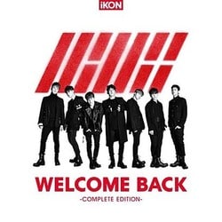 iKON／WELCOME BACK -COMPLETE EDITION-