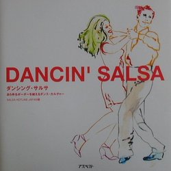 DANCIN' SALSA―あらゆるボーダーを越えるダンス・カルチャー [単行本]